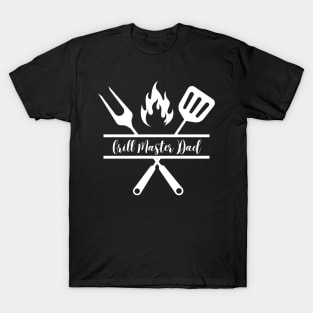 Grill Master Dad: BBQ - Father's Day T-Shirt